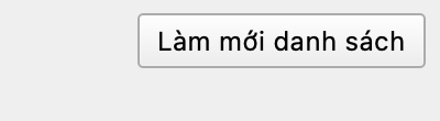 Nút Làm mới danh sách